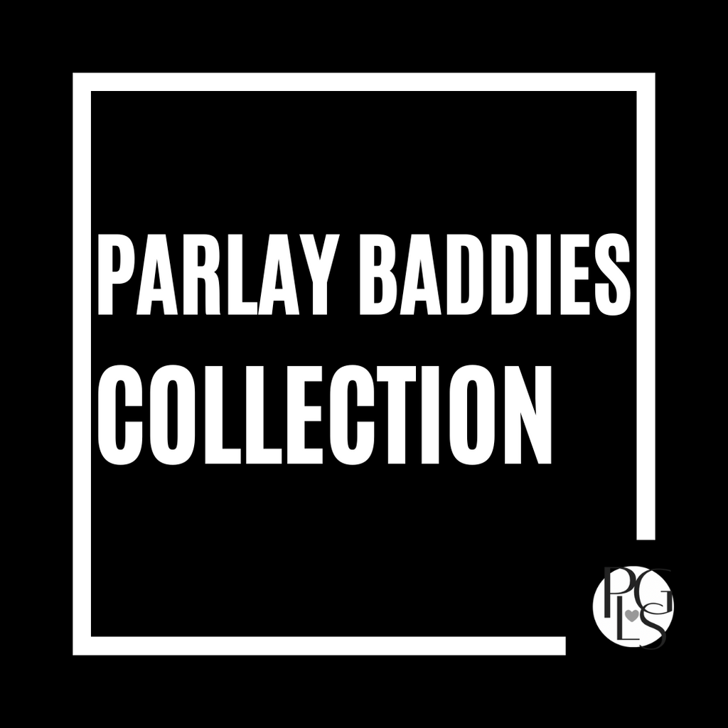 Parlay Baddies Collection