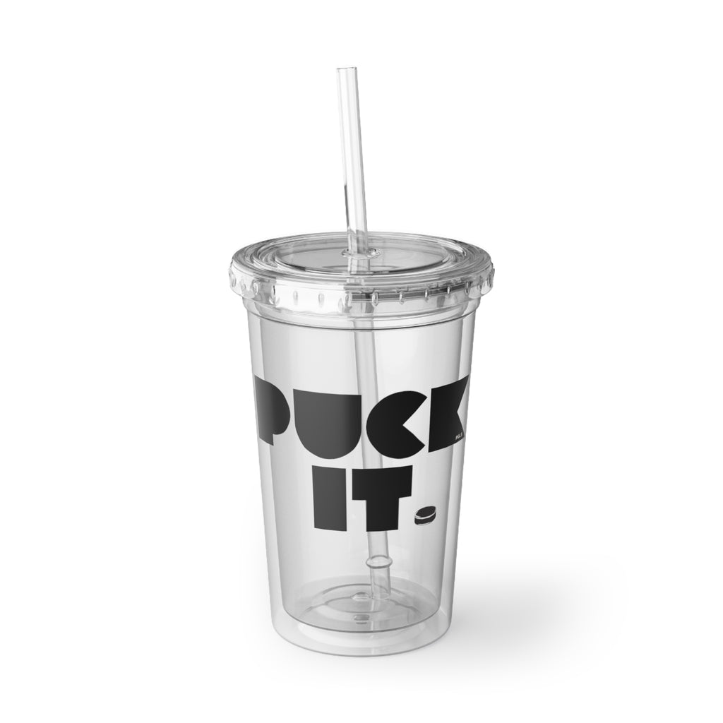 PUCK IT Drinking Cup | Sports Fan Drinking Cup | Pretty Girls